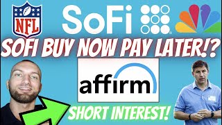 SOFI STOCK BUY NOW PAY LATER AFFIRMAPPLE CEO LOADS SOFI SHORT INTEREST 17 [upl. by Ecnerat605]