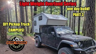 Globe Trekker Pickup Truck Campers DIY build part 3 [upl. by Nelluc]