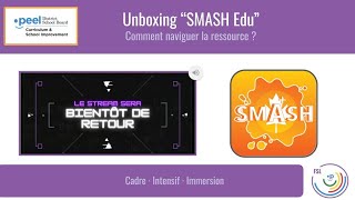 Unboxing SMASH Edu  Comment naviguer la ressource [upl. by Naed]