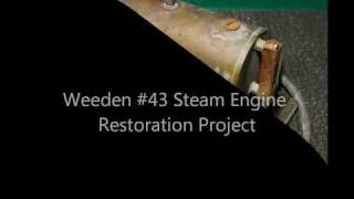 Weeden 43 Steam Engine Restoration Project [upl. by Jaela562]