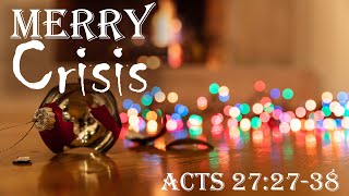 Merry Crisis  12172023 [upl. by Jd]