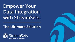 Empower Your Data Integration with StreamSets The Ultimate Solution [upl. by Alvan335]