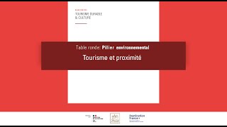 Table ronde  Tourisme et proximité pilier environnemental [upl. by Atews]