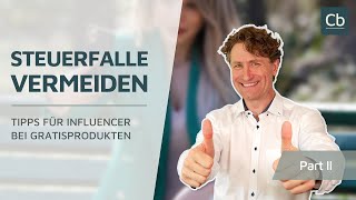 💡 Influencer Sachzuwendungen – so gestaltet man das steuergünstig  Part II [upl. by Yeaton]