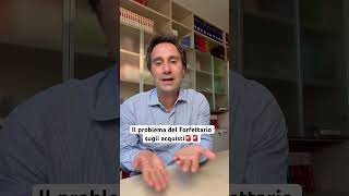 🛑IL PROBLEMA DEL FORFETTARIO SUGLI ACQUISTI [upl. by Locklin]