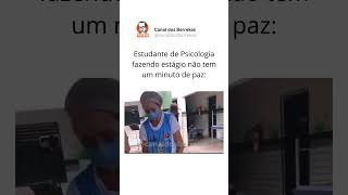 Estagiário sofre 🤣🤣 psicologia terapia psicologo [upl. by Galvin21]