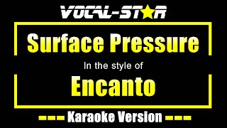 Surface Pressure Karaoke  Encanto Karaoke Version [upl. by Anigger812]