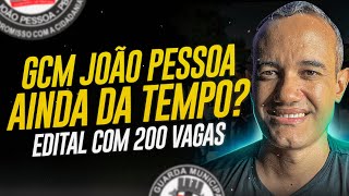 CONCURSO GCM JOÃƒO PESSOA AINDA DA TEMPO GUARDA MUNICIPAL DE JOÃƒO PESSOA [upl. by Noteloc]