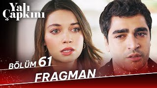 Yalı Çapkını 61 Bölüm Fragman [upl. by Combe]