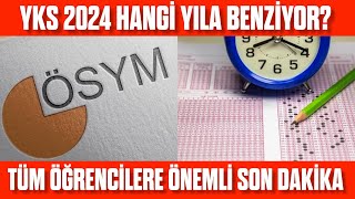 YKS 2024 Hangi yıla benzer Taban puanları hangi seneye benzer Öğrenciler dikkat önemli [upl. by Eimac404]