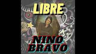 Libre  Nino Bravo [upl. by Ellehcil]