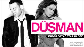 Hadise feat Serdar Ortaç  Düşman [upl. by Zetrauq983]