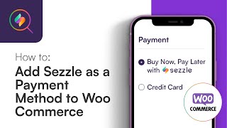 How To Add Sezzle as a Payment Option to your WooCommerce Store [upl. by Renata]