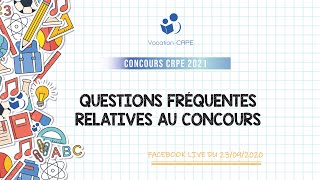 CRPE 2021 ～ QUESTIONS FRÉQUENTES RELATIVES AU CONCOURS CRPE [upl. by Dahraf]