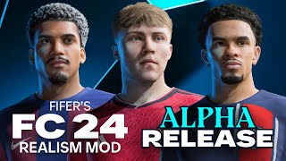 FIFERs FC24 REALISM MOD ALPHA REVEAL [upl. by Aknayirp]