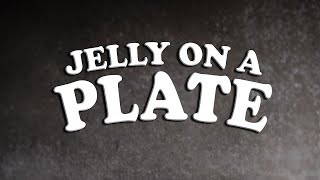 JELLY ON A PLATE  Nursery Rhyme [upl. by Absalom923]