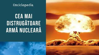 Cea mai mare şi distrugătoare armă nucleară Bomba Ţarului [upl. by Ecinaej]