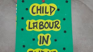 English Project on Child Labour in India Class 11amp12 Term2 CBSE 2022 [upl. by Audry]