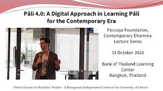 Pali 40 A Digital Approach in Learning Pali for the Contemporary EraBangkokThailand Oct 2018 [upl. by Ardnasirk47]