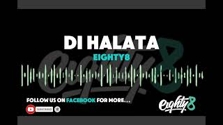 Eighty8  Di Halata  official lyrics [upl. by Heindrick]