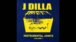 J Dilla  Instrumental Joints Volume 1 [upl. by Choo989]