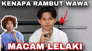 KENAPA RAMBUT WAWA MACAM LELAKI😰 LAKI KE POMPUAN NI‼️ [upl. by Nnel747]