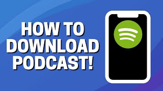 How To Download Podcast On Spotify [upl. by Cressler]