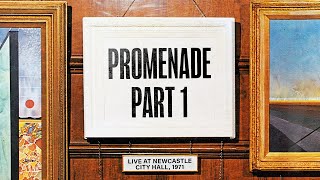 Emerson Lake amp Palmer  Promenade Part 1 Live in Newcastle Official Audio [upl. by Nnaegroeg532]