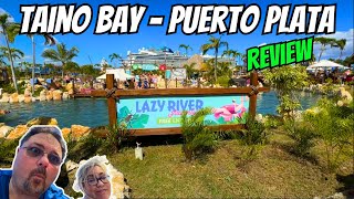 Taino Bay  What is it like  Puerto Plata Cruise Port [upl. by Navillus]