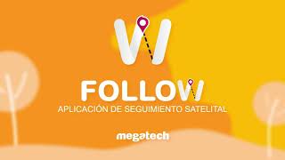 FOLLOW  LA APP DE SEGUIMIENTO SATELITAL [upl. by Boniface140]