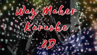 Way Maker  Karaoke  8D  Worship Song  Dilushan Leo [upl. by Ennael]