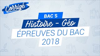 BAC S 2018  Correction de lépreuve dHistoiregéographie [upl. by Corney507]