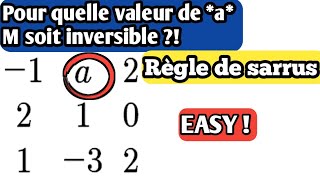 les matrices  pour quelle valeur de a la matrice soit inversible [upl. by Sissel]