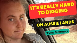 Gold Digging on Aussie lands  Its really hard to find Gold  Tyler Mahoney  Digger and Dealer [upl. by Yrrad]