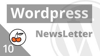 10 Créer une Newsletter dans Wordpress avec Mailchimp [upl. by Ytsihc]