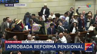 Fue aprobado el proyecto de la reforma pensional en el Senado de la República  RTVC Noticias [upl. by Alyac]