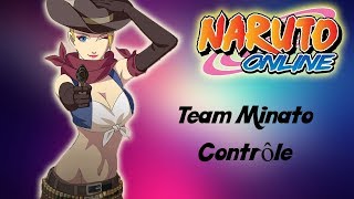 Naruto Online I Tournoi I Invincible Team Minato Contrôle [upl. by Durstin]