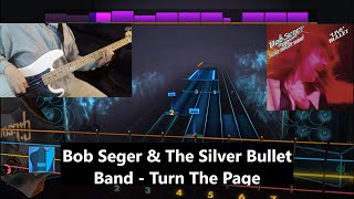 Bob Seger amp The Silver Bullet Band  Turn The Page  Rocksmith CDLC  Bass [upl. by Eniac119]