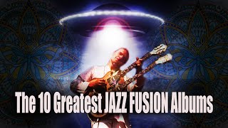 The 10 Greatest JAZZ FUSION albums  Ranked [upl. by Lupe982]