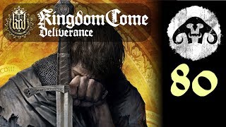 Kingdom Come Deliverance 80  Band of Bastards [upl. by Calypso]