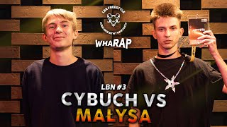 ◉ CYBUCH ⚡️ MAŁYSA — LBN 3 2024 🔥 WHARAP FEDERATION 🔥 [upl. by Soutor503]