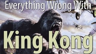 Everything Wrong With King Kong 2005 In 10 Minutes Or Less [upl. by Itirp]