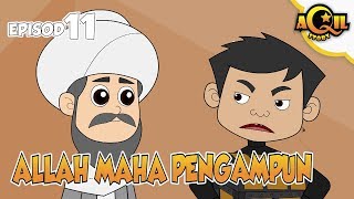 AQIL Story  Episod 11  Allah Maha Pengampun [upl. by Eadnus]