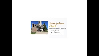 Trinity Lutheran Westlock Sunday August 25 2024 [upl. by Nakasuji632]