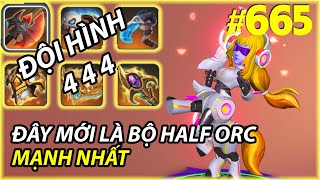 ĐỘI HÌNH 4 4 4 ĐỘI HÌNH HALF ORC MẠNH NHẤT  AUTO CHESS MOBILE 665 [upl. by Llimaj]