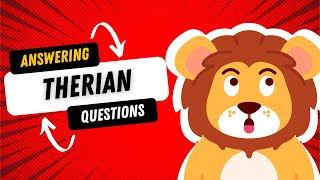 Answering THERIAN AND ALTERHUMAN Questions [upl. by Brodie301]