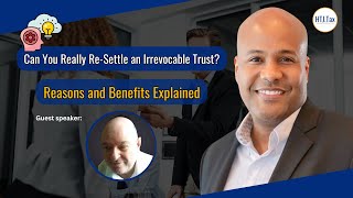 Offshore Tax  Can You Really ReSettle an Irrevocable Trust Reasons and Benefits Explained [upl. by Rad]