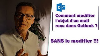 Comment renommer lobjet dun mail SANS changer lobjet [upl. by Enirroc]