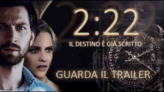 222  Il destino è già scritto  Trailer Ufficiale [upl. by Cormack]