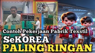 🔴CONTOH PEKERJAAN PABRIK TEKSTILMENURUT SAYA PALING RINGAN [upl. by Doss531]